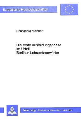 Бумажная книга «Die Erste Ausbildungsphase Im Urteil Berliner Lehramtsanwaerter», автор Хансгеорг Мельхерт - фото №1