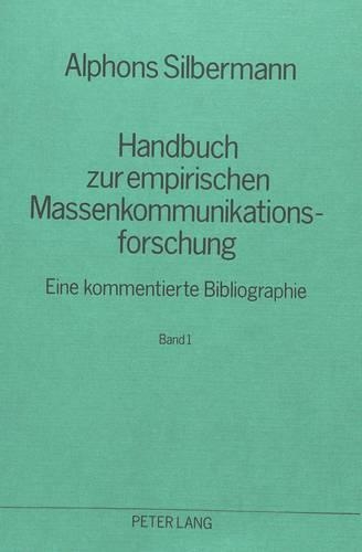 Бумажная книга «Handbuch Zur Empirischen Massenkommunikationsforschung: Eine Kommentierte Bibliographie- (In 2 Baenden)», автор Альфонс Зильберманн - фото №1