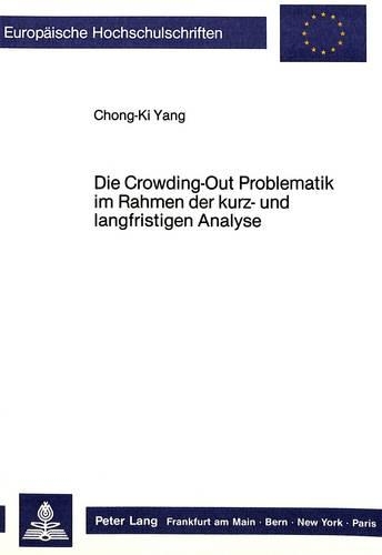 Бумажная книга «Die Crowding-Out Problematik Im Rahmen Der Kurz- Und Langfristigen Analyse», автор Чонг-Ки Янг - фото №1