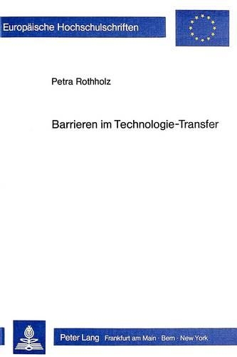 Паперова книга «Barrieren Im Technologie-Transfer», автор Петра Ротгольц - фото №1