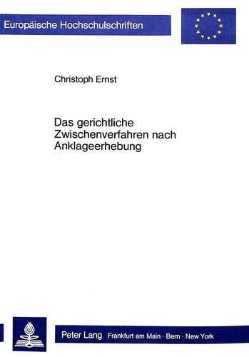 Бумажная книга «Das Gerichtliche Zwischenverfahren Nach Anklageerhebung», автор Кристоф Эрнст - фото №1