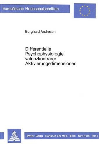 Бумажная книга «Differentielle Psychophysiologie Valenzkontraerer Aktivierungsdimensionen», автор Бургхард Андресен - фото №1
