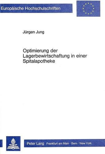 Паперова книга «Optimierung Der Lagerbewirtschaftung in Einer Spitalapotheke», автор Юрген Юнг - фото №1
