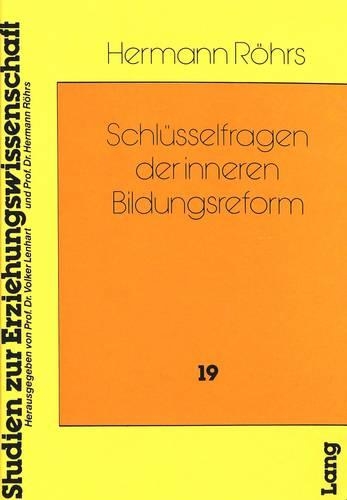 Бумажная книга «Schluesselfragen Der Inneren Bildungsreform: Entwicklung, Tendenzen, Perspektiven», автор Герман Рорс - фото №1