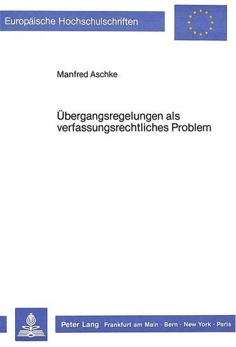 Бумажная книга «Uebergangsregelungen ALS Verfassungsrechtliches Problem», автор Манфред Ашке - фото №1
