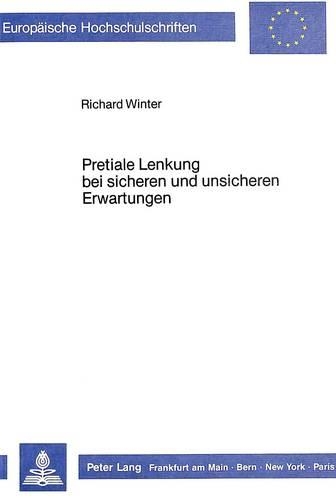 Бумажная книга «Pretiale Lenkung Bei Sicheren Und Unsicheren Erwartungen», автор Ричард Винтер - фото №1