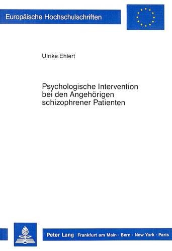 Бумажная книга «Psychologische Intervention Bei Den Angehoerigen Schizophrener Patienten», автор Ульрике Элерт - фото №1