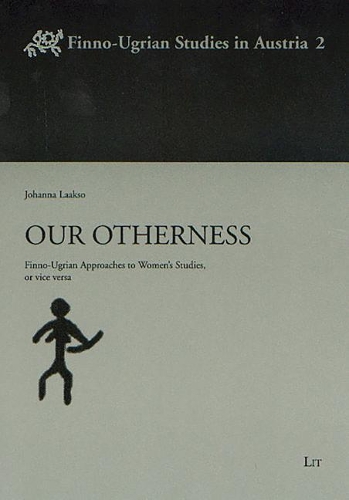 Паперова книга «Our Otherness: Finno-Ugrian Approaches to Women's Studies, or Vice Versa», автор Йоганна Лааксо - фото №1