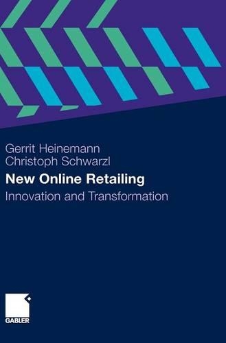 Бумажная книга «New Online Retailing: Innovation and Transformation», авторов Кристоф Шварцль, Геррит Хайнеманн - фото №1