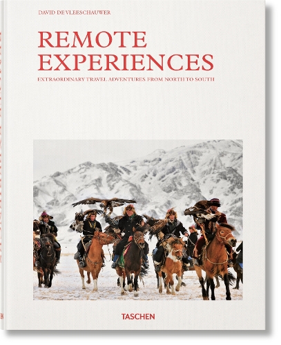 Паперова книга «Remote Experiences. Extraordinary Travel Adventures from North to South», авторів Девід Де Влішаувер, Деббі Паппін - фото №1