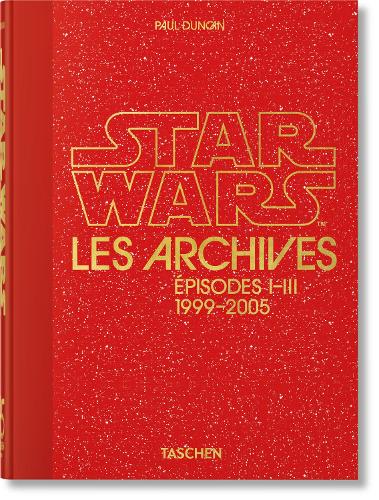 Паперова книга «Les Archives Star Wars: 1999–2005. 45th Ed.», автор Пол Дункан - фото №1
