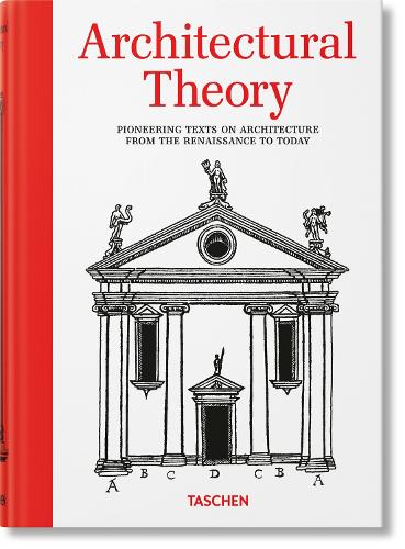 Бумажная книга «Architectural Theory. Pioneering Texts on Architecture from the Renaissance to Today», автор Бернд Эверс - фото №1