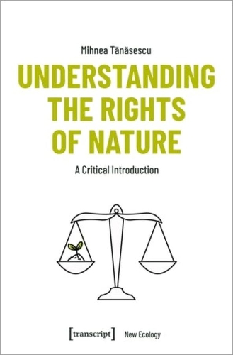 Паперова книга «Understanding the Rights of Nature: A Critical Introduction», автор Міхнеа Танасеску - фото №1