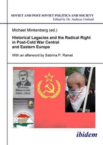 Бумажная книга «Historical Legacies and the Radical Right in Post–Cold War Central and Eastern Europe», авторов Майкл Минкенберг, Сабрина П. Рамет - фото №1