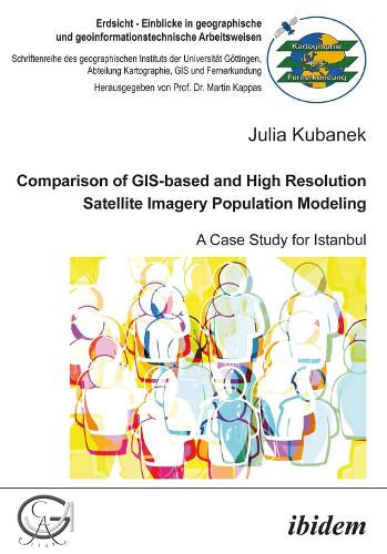 Бумажная книга «Comparison of GIS-based and High Resolution Satellite Imagery Population Modeling: A Case Study for Istanbul», автор Юлия Кубанек - фото №1