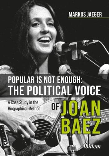 Паперова книга «Popular Is Not Enough: The Political Voice Of Joan Baez: A Case Study In The Biographical Method», автор Маркус Ягер - фото №1