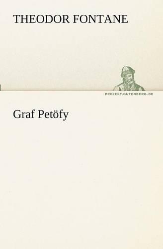 Бумажная книга «Graf Petöfy», автор Теодор Фонтане - фото №1