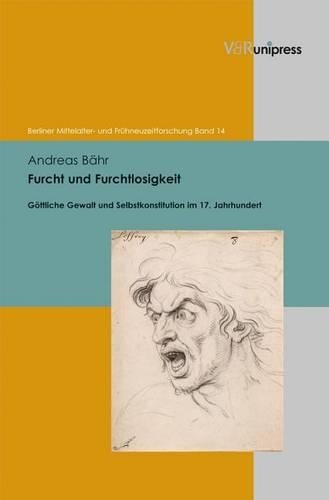 Бумажная книга «Furcht und Furchtlosigkeit: Göttliche Gewalt und Selbstkonstitution im 17. Jahrhundert», автор Андреас Бер - фото №1