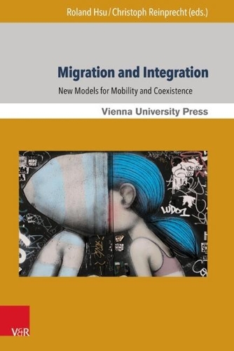 Паперова книга «Migration and Integration: New Models for Mobility and Coexistence», авторів Крістоф Райнпрехт, Роланд Хсу - фото №1