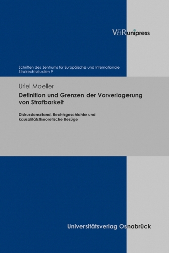 Бумажная книга «Definition und Grenzen der Vorverlagerung von Strafbarkeit: Diskussionsstand, Rechtsgeschichte und kausalitatstheoretische Bezuge», автор Уриэль Мёллер - фото №1