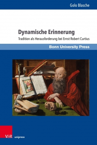 Бумажная книга «Dynamische Erinnerung: Tradition als Herausforderung bei Ernst Robert Curtius», автор Голо Блаше - фото №1