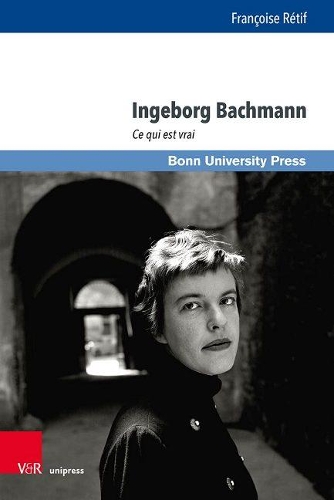 Бумажная книга «Ingeborg Bachmann: Ce qui est vrai», автор Франсуаза Ретиф - фото №1