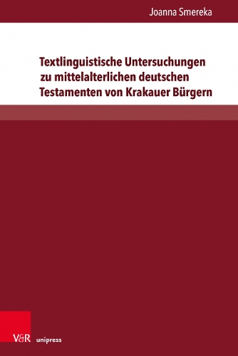 Бумажная книга «Textlinguistische Untersuchungen zu mittelalterlichen deutschen Testamenten von Krakauer Bürgern», автор Йоанна Смерека - фото №1