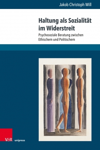Бумажная книга «Haltung als Sozialitat im Widerstreit: Psychosoziale Beratung zwischen Ethischem und Politischem», автор Якоб Кристоф Вилль - фото №1
