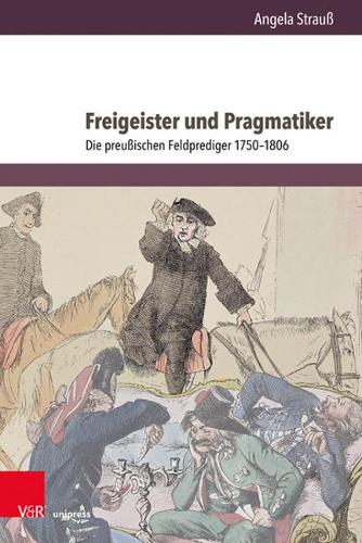 Паперова книга «Freigeister und Pragmatiker: Die preussischen Feldprediger 1750--1806», автор Анжела Штраус - фото №1
