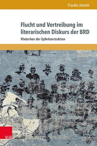 Бумажная книга «Flucht und Vertreibung im literarischen Diskurs der BRD: Rhetoriken der Opferkonstruktion», автор Фрауке Янцен - фото №1