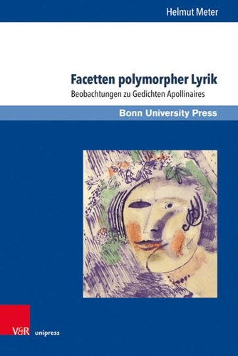 Бумажная книга «Facetten polymorpher Lyrik: Beobachtungen zu Gedichten Apollinaires», автор Гельмут Метер - фото №1