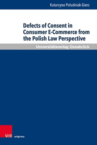 Паперова книга «Defects of Consent in Consumer E-Commerce from the Polish Law Perspective», автор Катажина Полудняк-Герц - фото №1