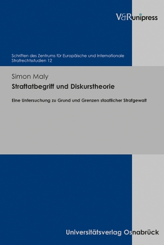 Бумажная книга «Straftatbegriff und Diskurstheorie: Eine Untersuchung zu Grund und Grenzen staatlicher Strafgewalt», автор Симон Мали - фото №1