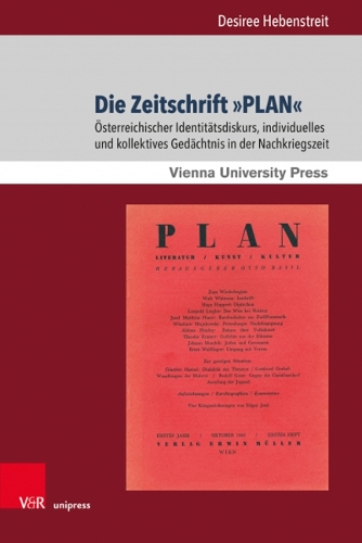 Бумажная книга «Die Zeitschrift 'PLAN': Osterreichischer Identitatsdiskurs, individuelles und kollektives Gedachtnis in der Nachkriegszeit», автор Дезире Хебенстрейт - фото №1