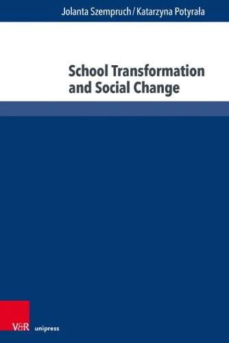 Паперова книга «School Transformation and Social Change», авторів Йоланта Шемпрух, Катажина Потирала - фото №1