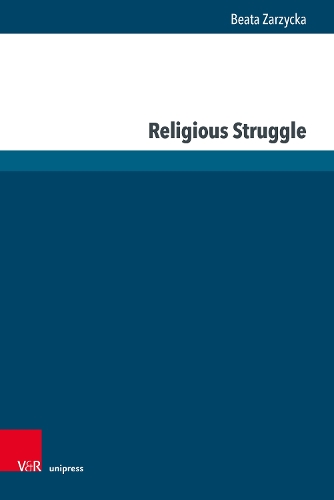 Бумажная книга «Religious Struggle: Predictors and Consequences», автор Беата Заржицка - фото №1