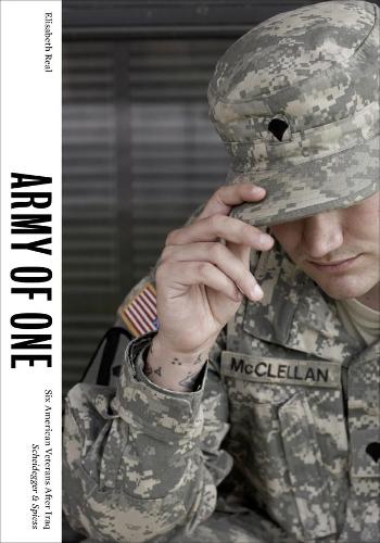 Бумажная книга «Army of One: Six American Veterans After Iraq», автор Элизабет Реал - фото №1