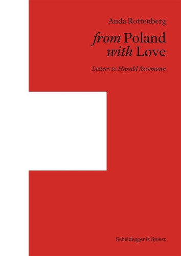 Бумажная книга «From Poland with Love: Letters to Harald Szeemann», автор Анда Роттенберг - фото №1