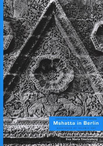 Бумажная книга «Mshatta in Berlin: Keystone of Islamic Art», автор Ева-Мария Троеленберг - фото №1