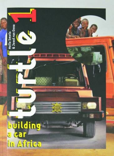 Бумажная книга «Turtle 1: Building a Car in Africa», автор Бас Вроеж - фото №1