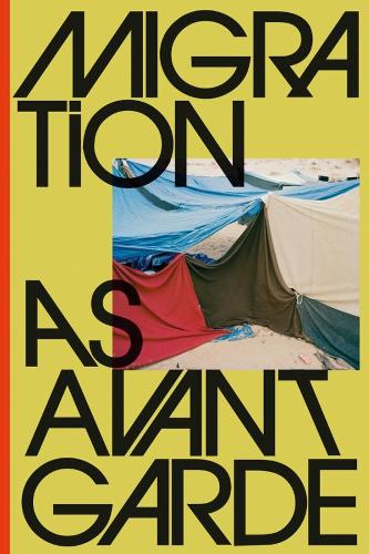 Бумажная книга «Migration as Avant-Garde», автор Майкл Дэннер - фото №1
