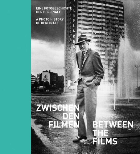 Бумажная книга «Between the Films:: A Photo History of the Berlinale», авторов Немецкая синематека в Берлине, Даниэла Саннвальд - фото №1