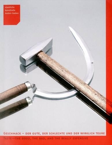 Бумажная книга «Taste: The Good, the Bad, and the Really Expensive», авторов Дирк Тойбер, Хендрик Бундже, Йохан Холтен - фото №1