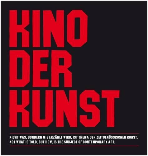 Бумажная книга «Kino Der Kunst: Cinema of Art», авторов Франциска Штор, Ганс Петер Шверфель, Хайнер Штадлер - фото №1