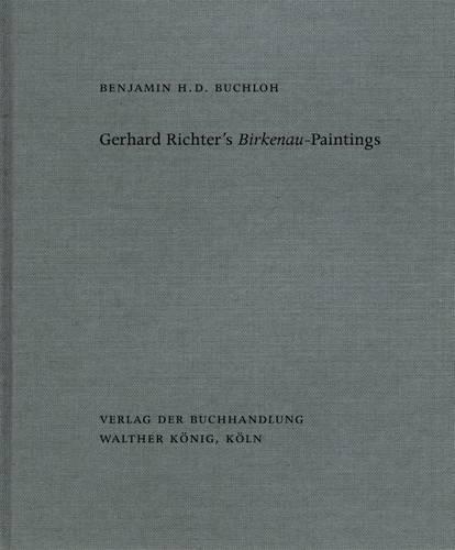 Бумажная книга «Gerhard Richter's Birkenau-Paintings: Benjamin H. D. Buchloh», автор Бенджамин Х. Д. Бухло - фото №1