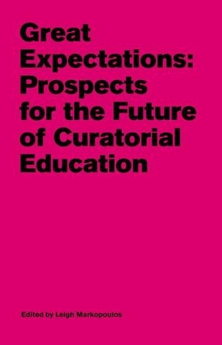 Бумажная книга «Great Expectations - Prospects for the Future of Curatorial Education», автор Риза Гринберг - фото №1