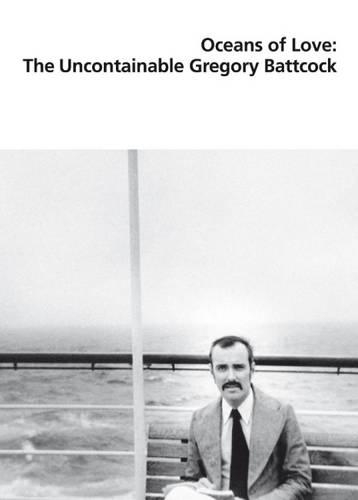 Бумажная книга «Oceans of Love: The Uncontainable Gregory Battcock», автор Грегори Бэтткок - фото №1