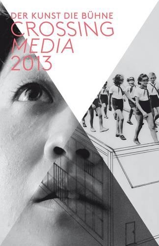 Бумажная книга «Crossing Media: Art as a Stage», авторов Андреас Баур, Энн Хорни - фото №1