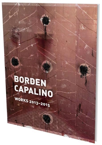 Бумажная книга «Borden Capalino: Works 2013-2015», авторов Борден Капалино, Фрэнсис Перкинс - фото №1