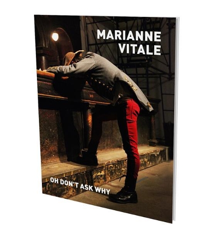 Бумажная книга «Marianne Vitale: Oh Don't Ask Why», автор Марианна Витале - фото №1